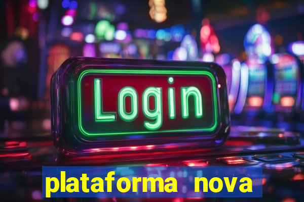 plataforma nova lançada hoje